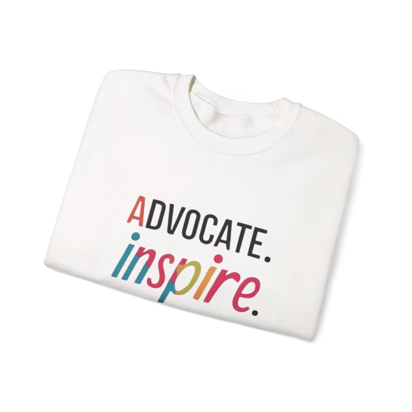 Empowerment Crewneck Sweatshirt | Advocate Inspire Empower | Unisex Sweatshirt | Casual Wear | Gift for Activists | Inspirational Apparel