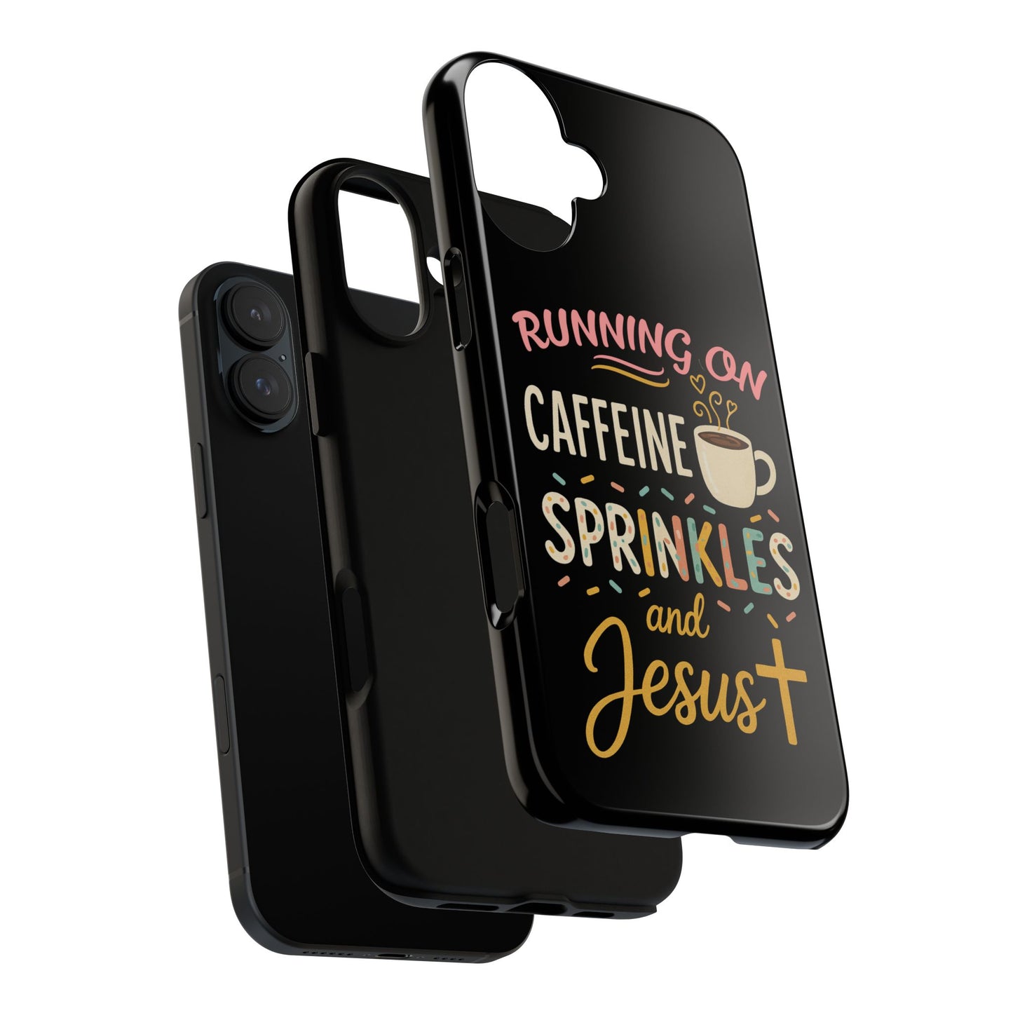 Running on Caffeine, Sprinkles, and Jesus Phone Case- Cute Coffee Lover Gift, Christian Style, Unique Phone Accessory
