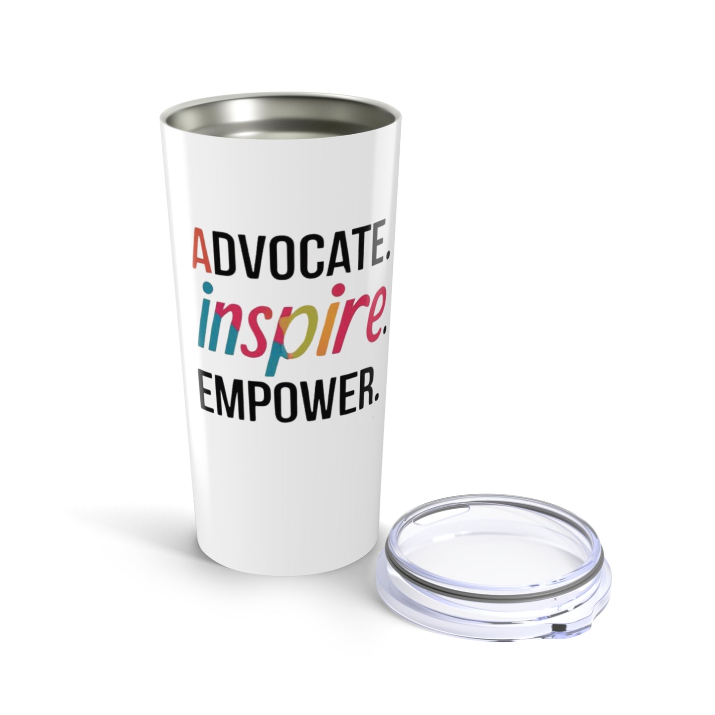 Empowerment Tumbler, 20oz Drinkware, Inspiring Gifts, Motivational Travel Mug, Advocate Inspire Empower