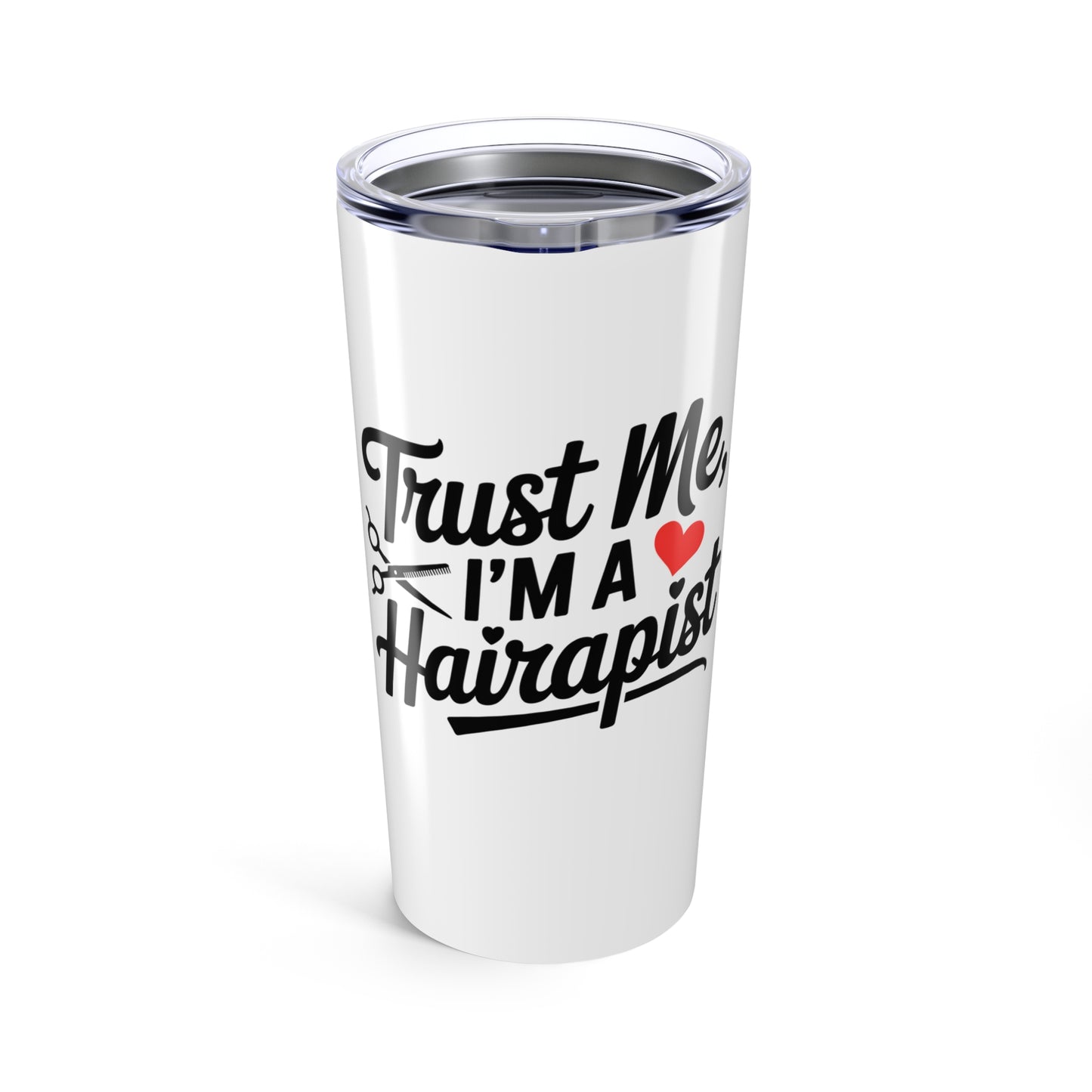 Trust Me I'm A Hairapist Tumbler | 20oz Insulated Travel Mug, Gift for Hair Stylists, Funny Hairdresser Tumbler, Hair Salon Essentials