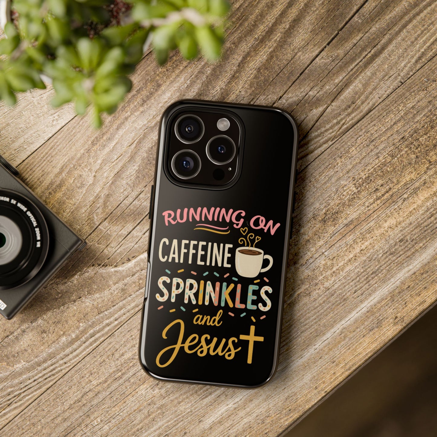 Running on Caffeine, Sprinkles, and Jesus Phone Case- Cute Coffee Lover Gift, Christian Style, Unique Phone Accessory