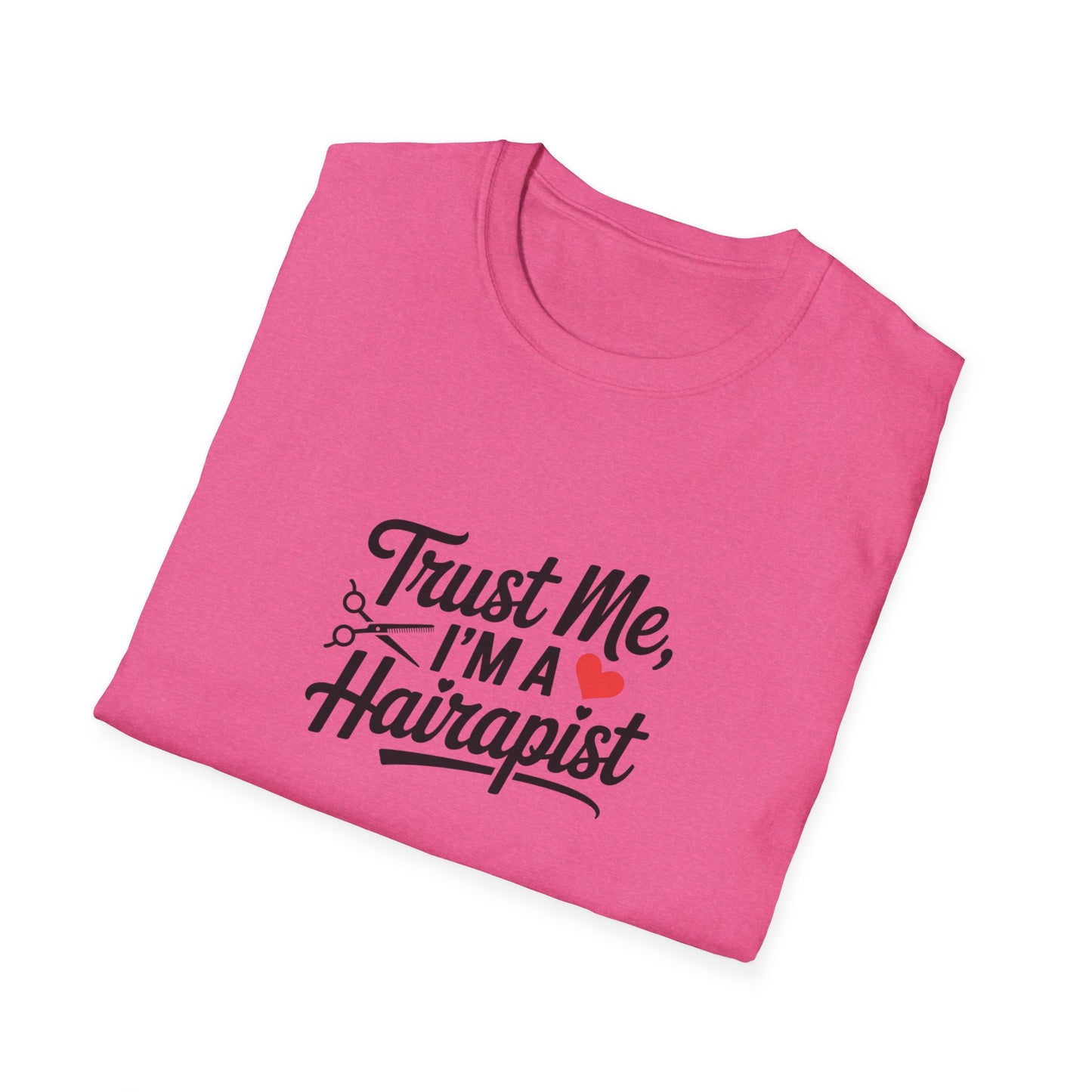 Funny Hair Stylist T-Shirt, Humor Gift for Hairdressers, Unisex Tee for Salon Professionals, Hairdresser Apparel, Birthday Gift for Stylists