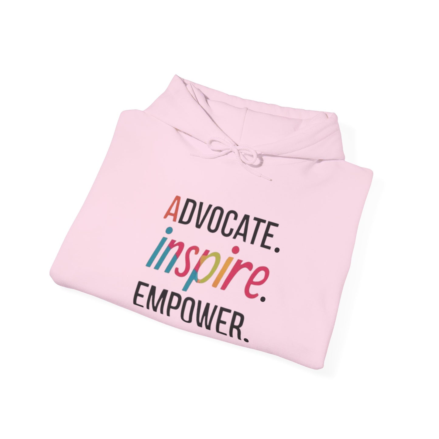 Empowerment Hoodie - Advocate Inspire Empower Sweatshirt, Motivational Gift, Unisex Apparel, Casual Wear, Comfortable Hoodie