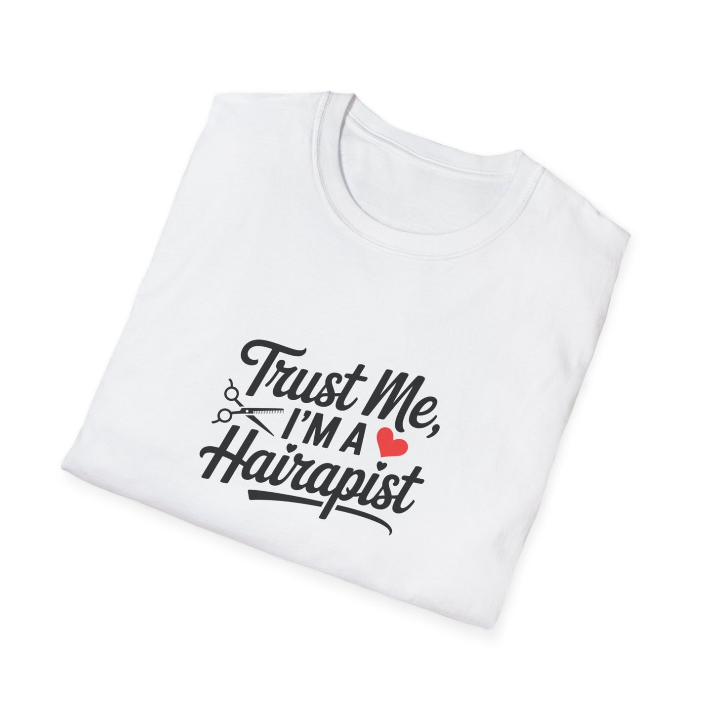 Funny Hair Stylist T-Shirt, Humor Gift for Hairdressers, Unisex Tee for Salon Professionals, Hairdresser Apparel, Birthday Gift for Stylists