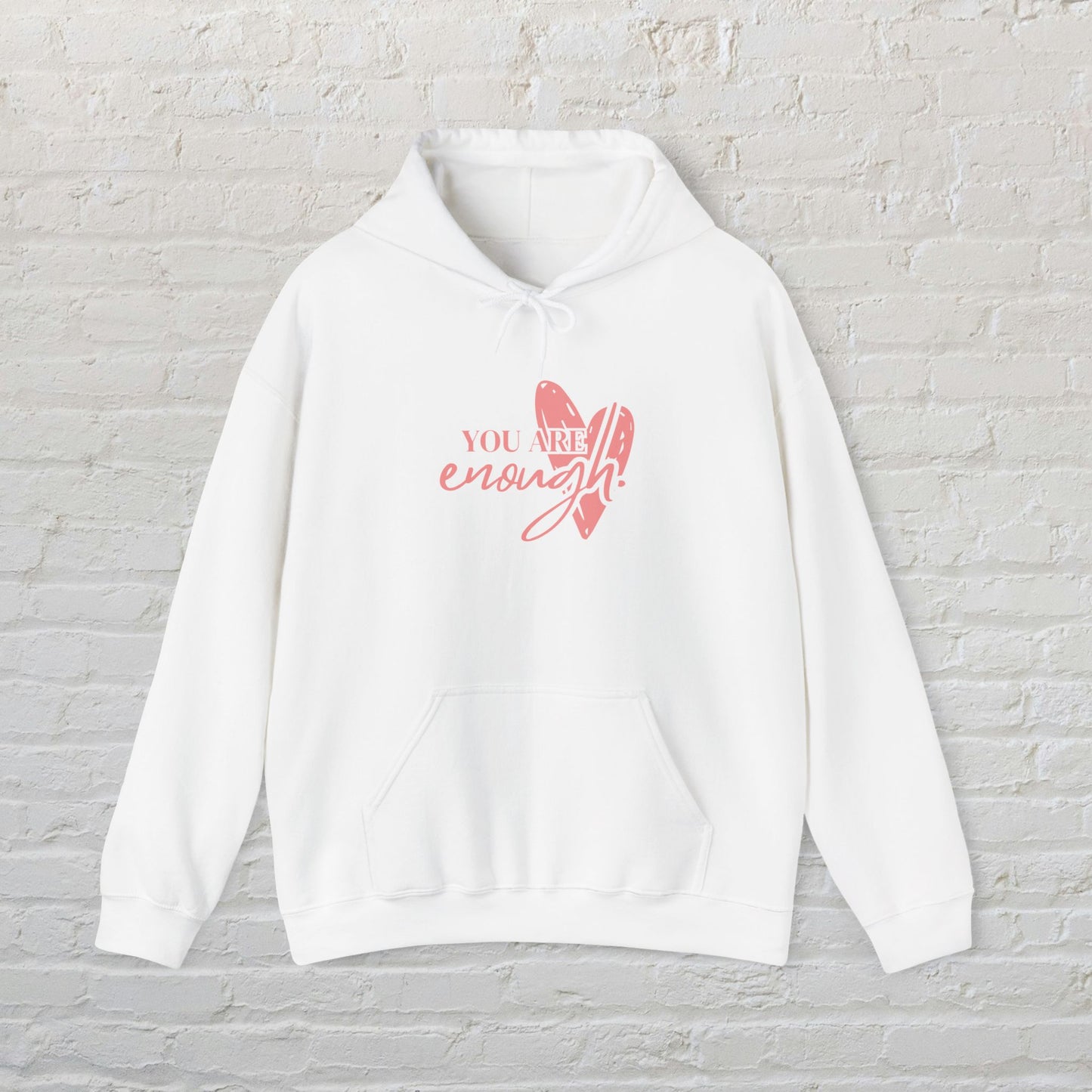Empowering Message Hoodie, Positive You Are Enough Affirmation Sweatshirt, self-love gift, cozy unisex hoodie, motivational clothing, casual streetwear