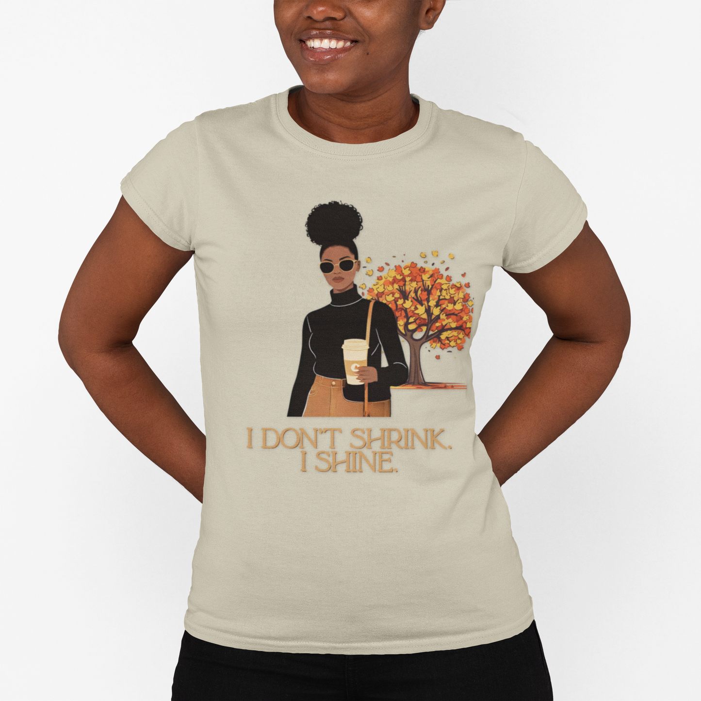 Empowerment Graphic Tee, I Don't Shrink I Shine Quote Shirt, Motivational T-Shirt, Gift for Women, Confidence Apparel