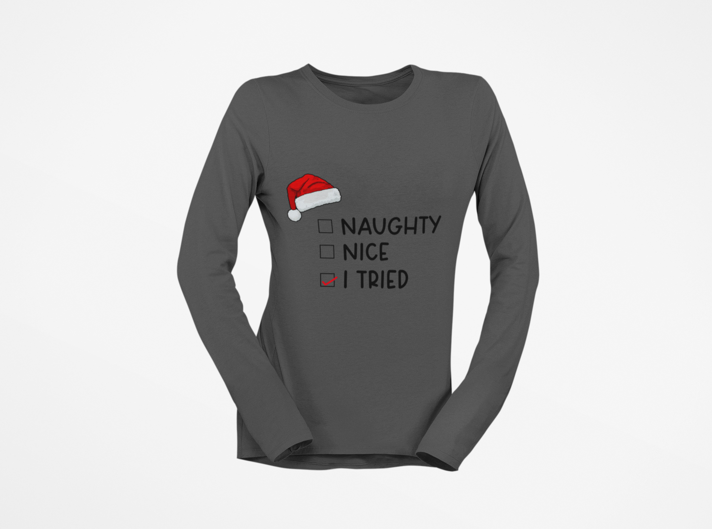 Naughty Nice Tried Long Sleeve Tee