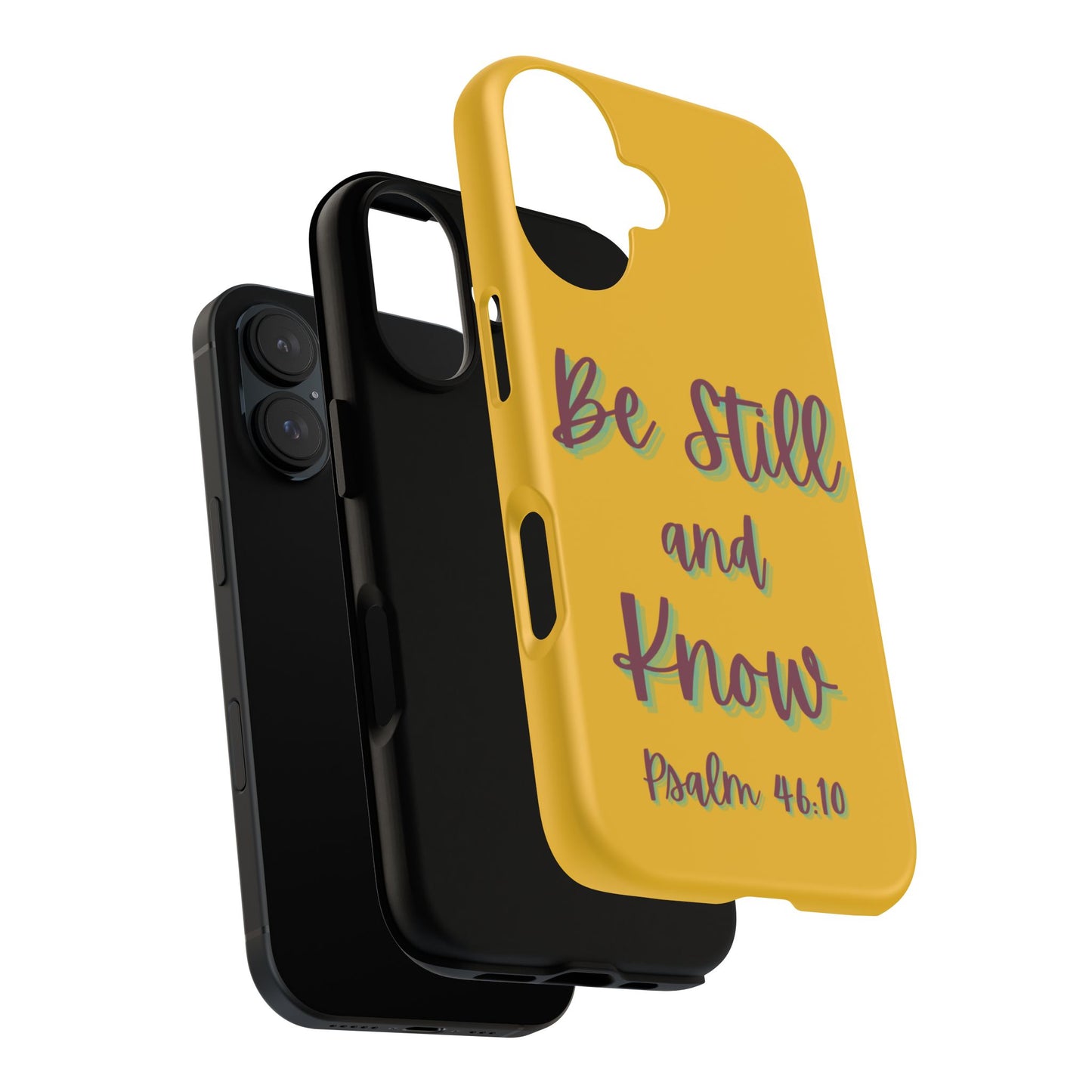 Yellow Be Still and Know Case, Inspirational Motivational Accessory, Gift for Faith Lovers, Psalm 46:10