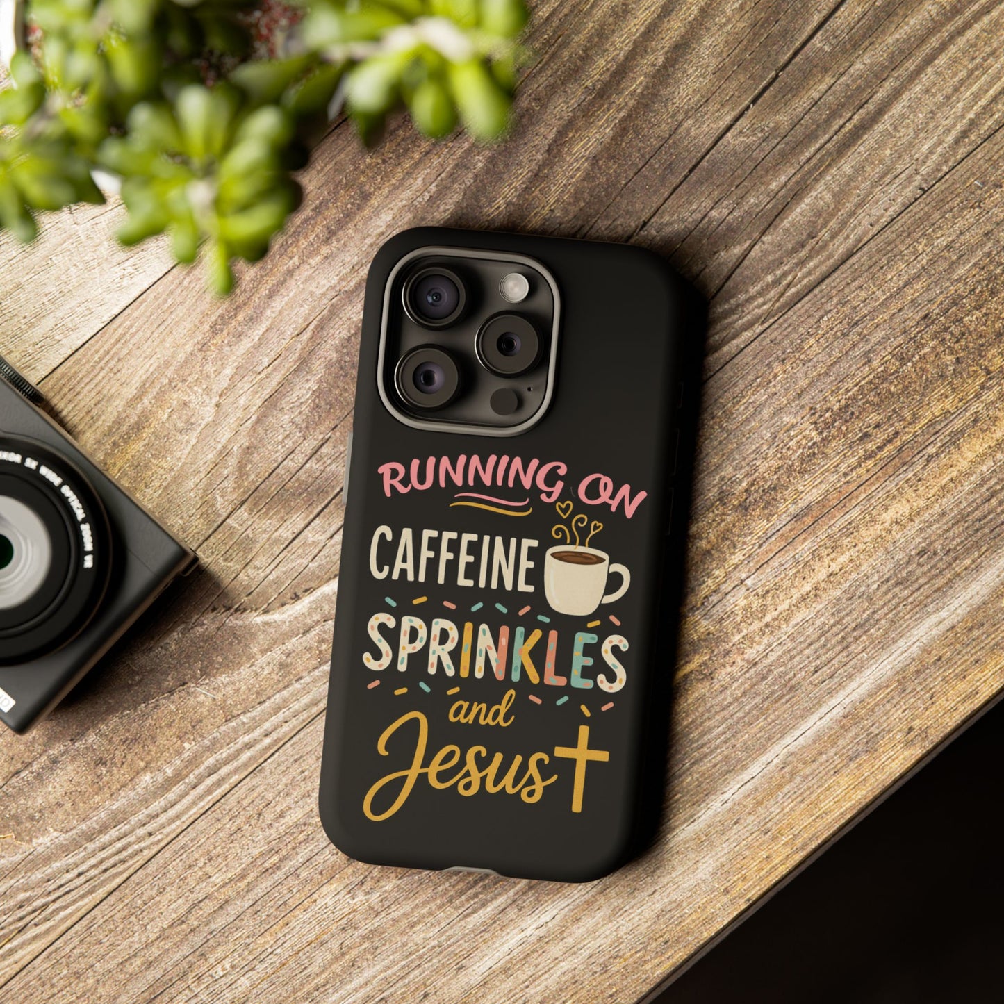Running on Caffeine, Sprinkles, and Jesus Phone Case- Cute Coffee Lover Gift, Christian Style, Unique Phone Accessory