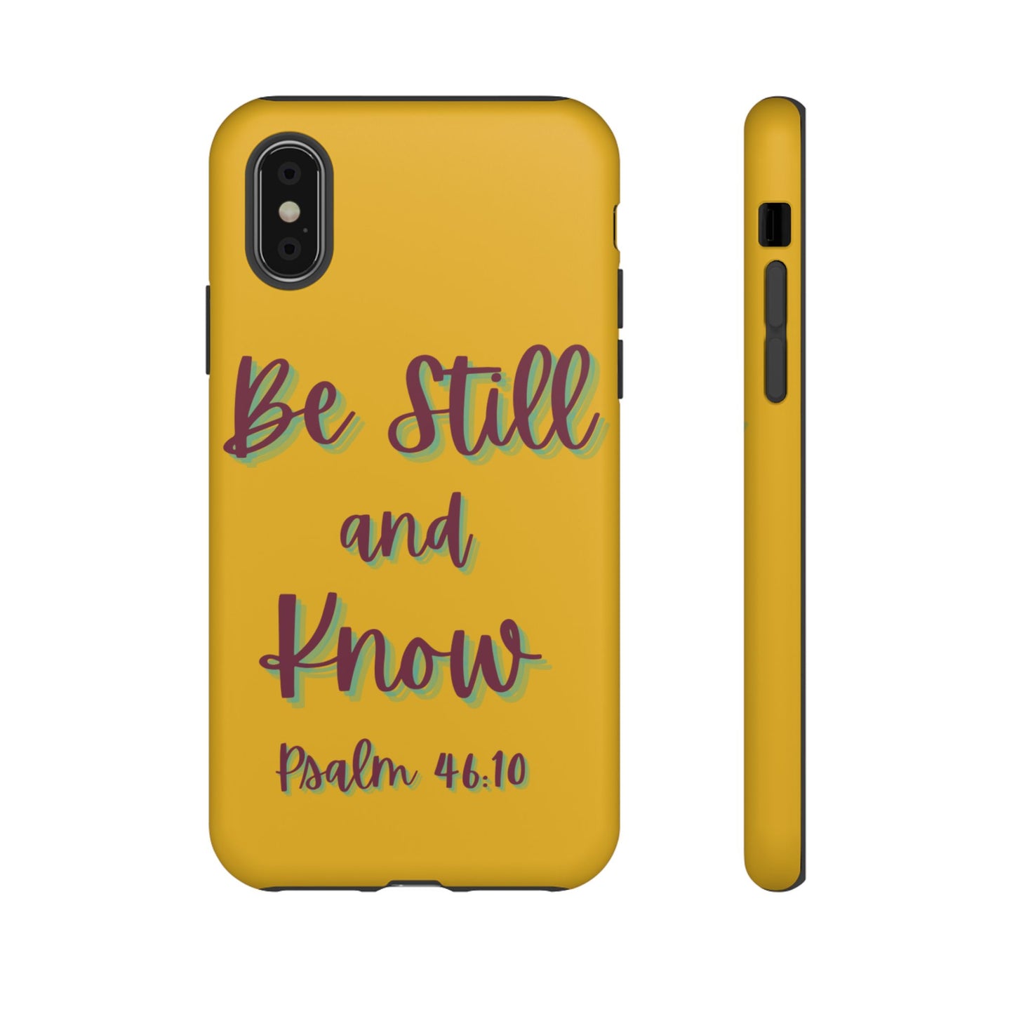 Yellow Be Still and Know Case, Inspirational Motivational Accessory, Gift for Faith Lovers, Psalm 46:10