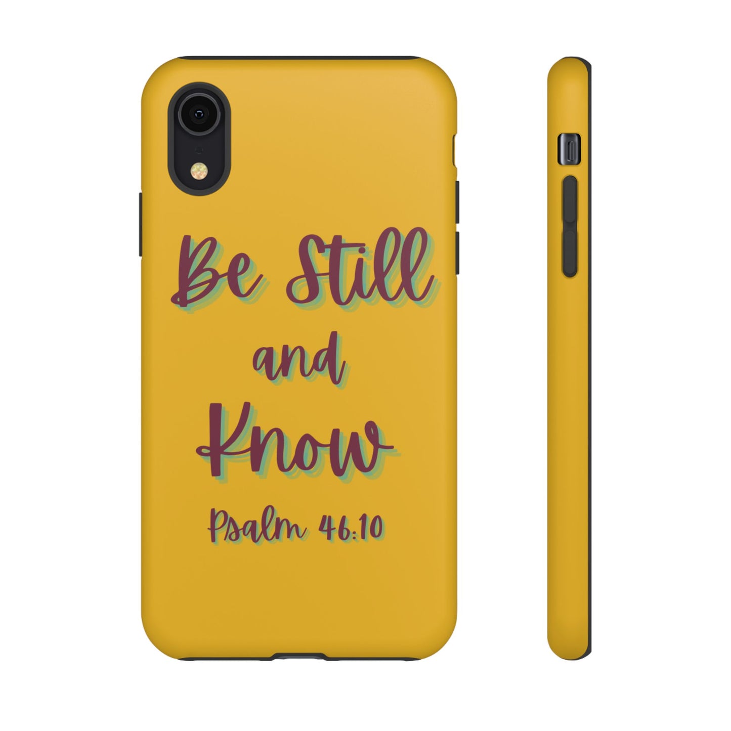 Yellow Be Still and Know Case, Inspirational Motivational Accessory, Gift for Faith Lovers, Psalm 46:10