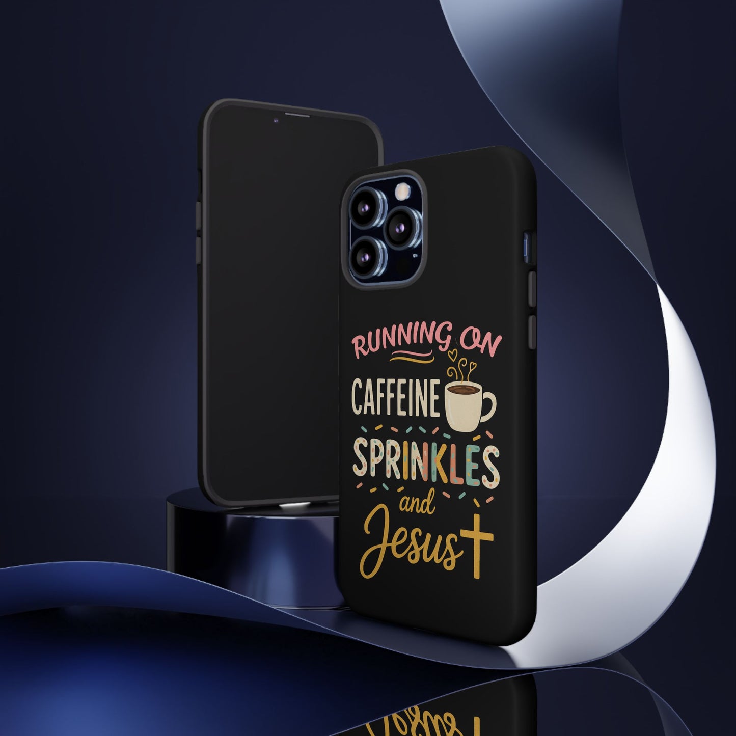 Running on Caffeine, Sprinkles, and Jesus Phone Case- Cute Coffee Lover Gift, Christian Style, Unique Phone Accessory