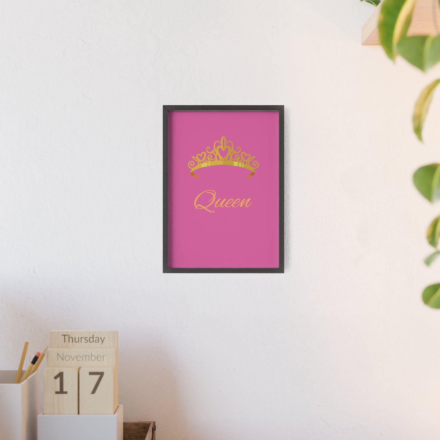 Queen Crown Poster with Wooden Frame, Home Decor, Gift for Her, Birthday, Wall Art, Inspirational Decor, empowerment