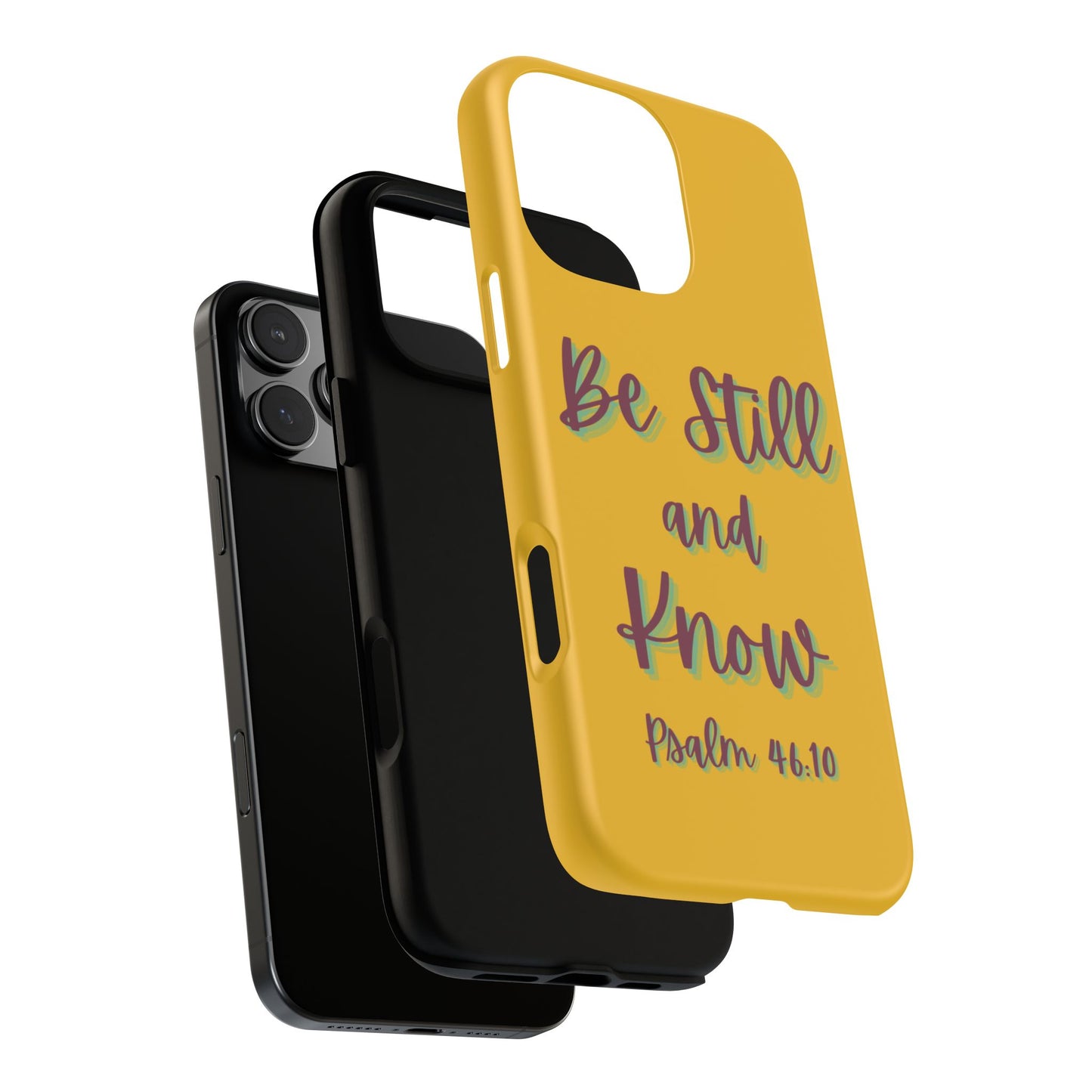 Yellow Be Still and Know Case, Inspirational Motivational Accessory, Gift for Faith Lovers, Psalm 46:10
