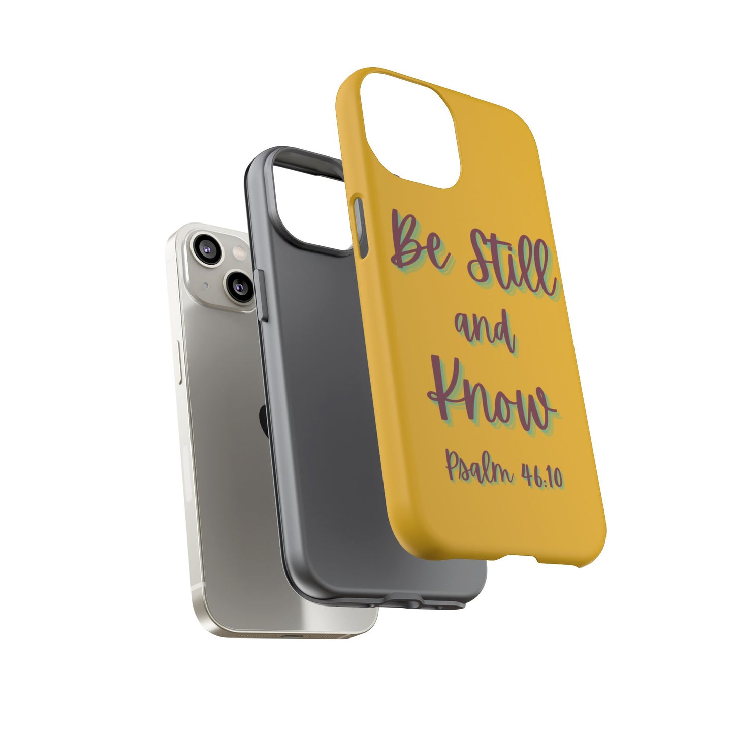 Yellow Be Still and Know Case, Inspirational Motivational Accessory, Gift for Faith Lovers, Psalm 46:10