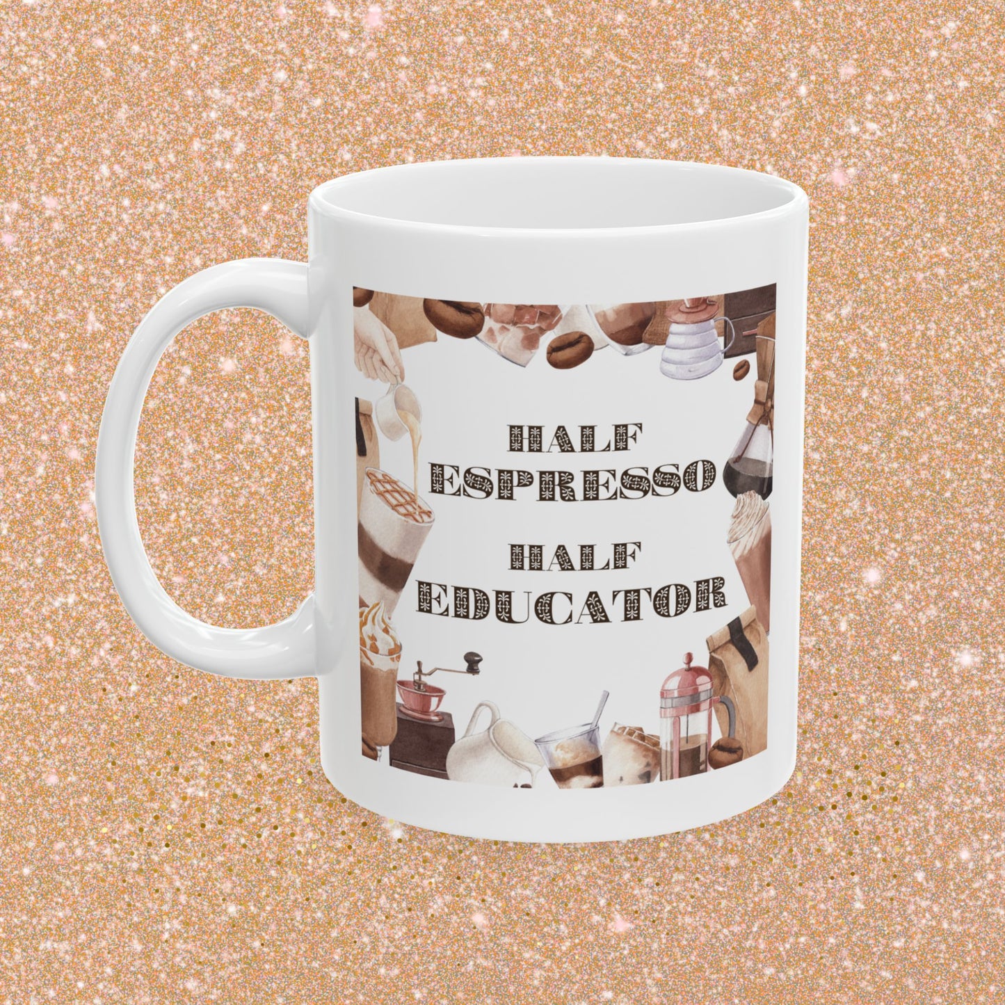 Cozy Coffee Lover's Ceramic Mug For Educators, 11oz, 15oz, Drinkware for Coffee Enthusiasts, Gift for Birthdays, Holidays, Home Decor