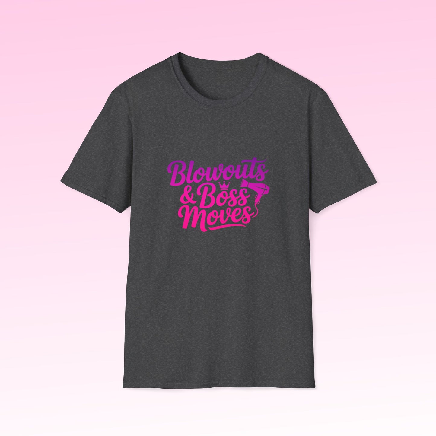 Blowouts & Boss Moves T-Shirt | Unisex Softstyle Tee | Empowering Gift for Hairstylists, Fashion Lovers, Boss Babes, Self-Care Days