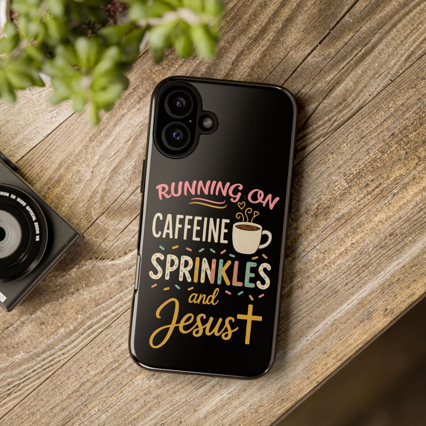 Running on Caffeine, Sprinkles, and Jesus Phone Case- Cute Coffee Lover Gift, Christian Style, Unique Phone Accessory
