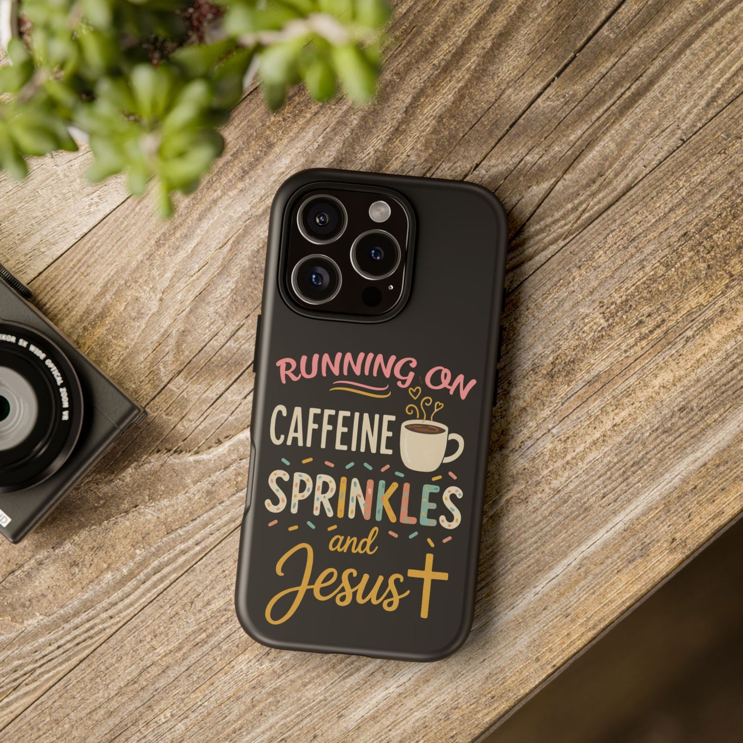 Running on Caffeine, Sprinkles, and Jesus Phone Case- Cute Coffee Lover Gift, Christian Style, Unique Phone Accessory