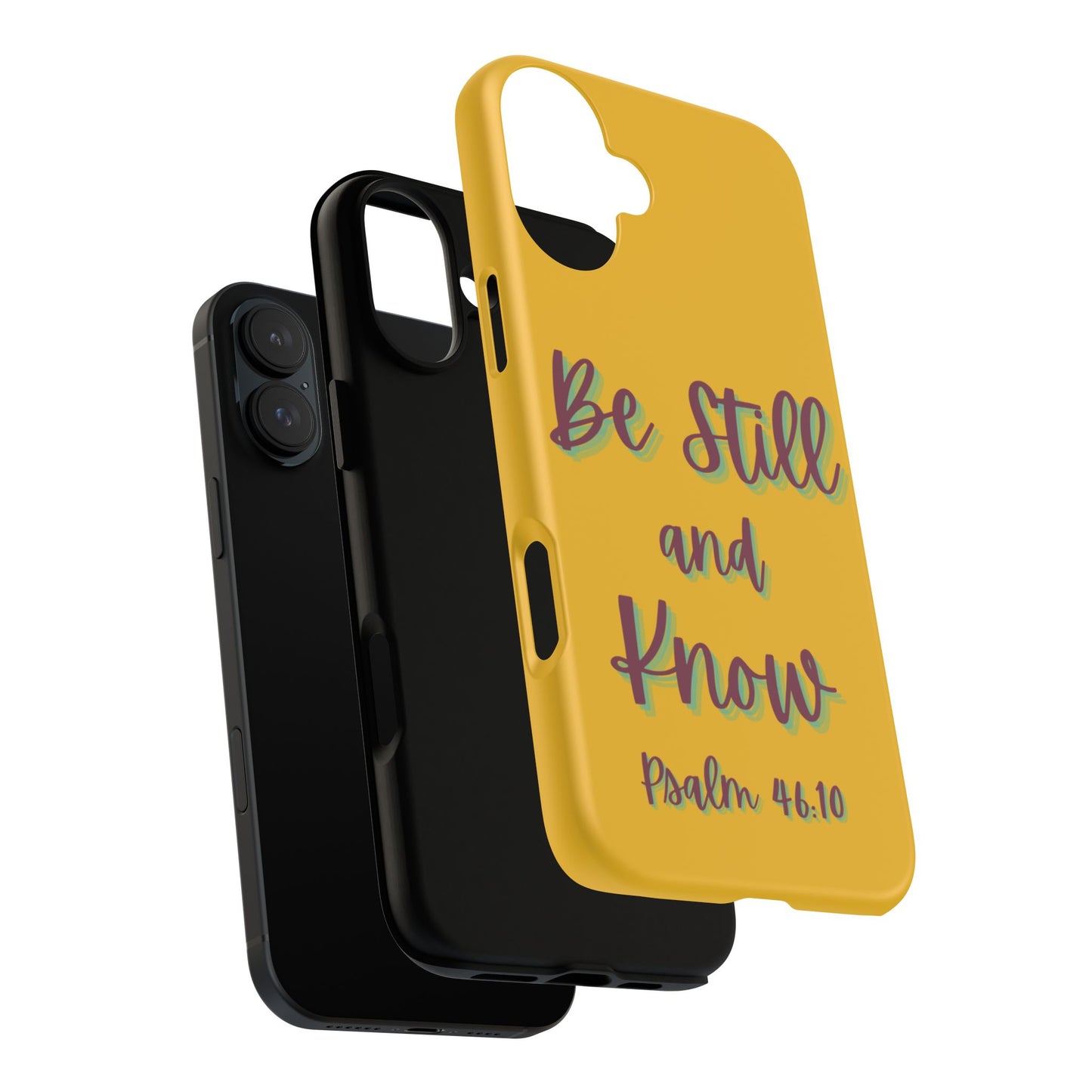 Yellow Be Still and Know Case, Inspirational Motivational Accessory, Gift for Faith Lovers, Psalm 46:10