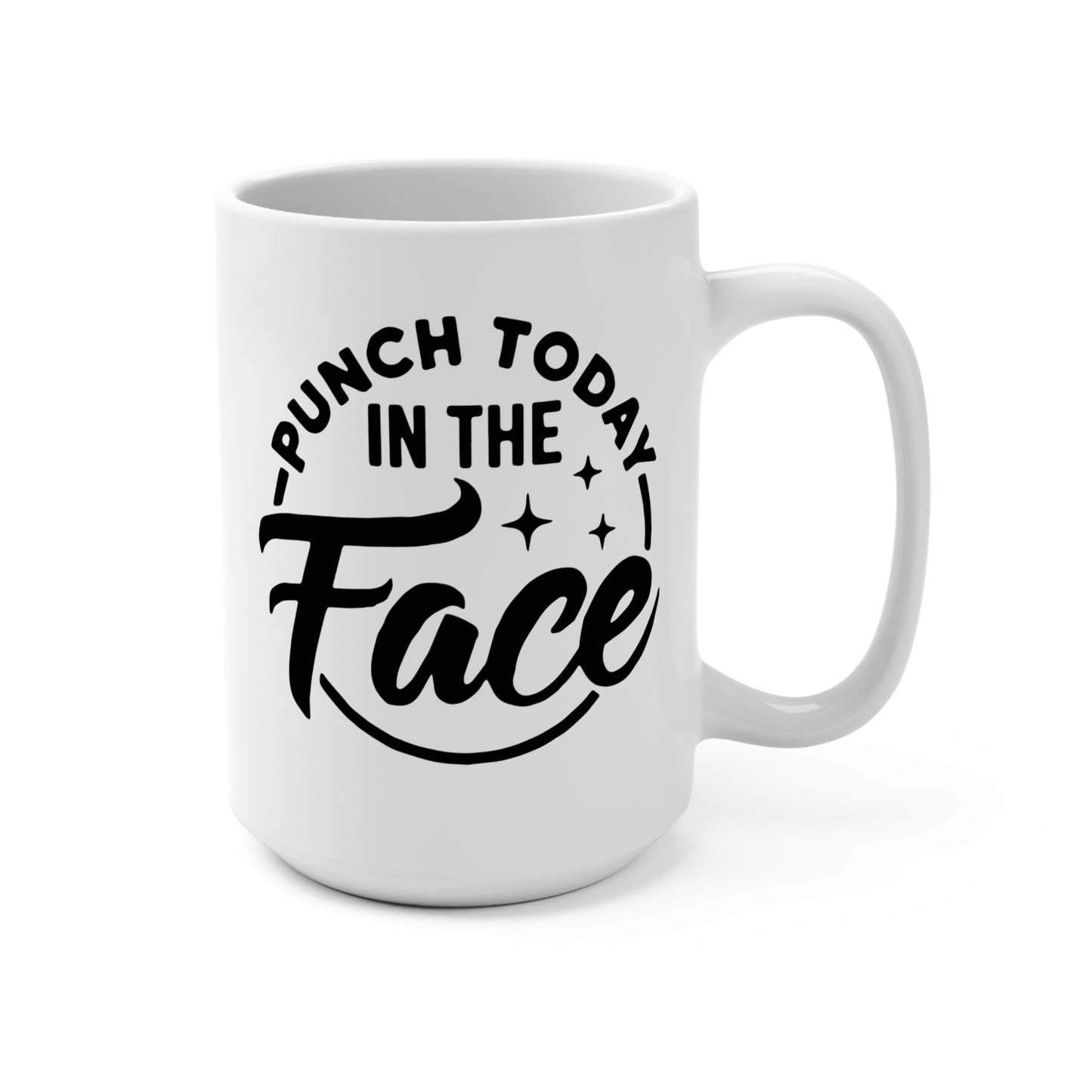 Empowering Motivational Mug, Punch Today in the Face Coffee Cup, Inspirational Gift, Positive Affirmation Mug, Encouragement Drinkware