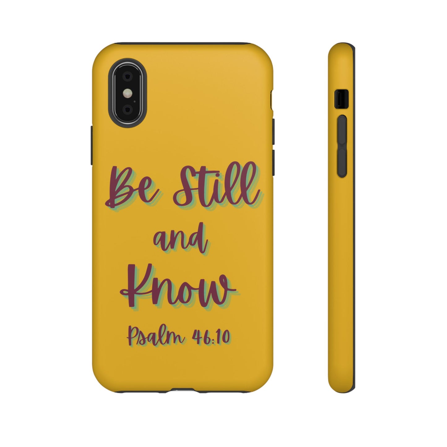 Yellow Be Still and Know Case, Inspirational Motivational Accessory, Gift for Faith Lovers, Psalm 46:10