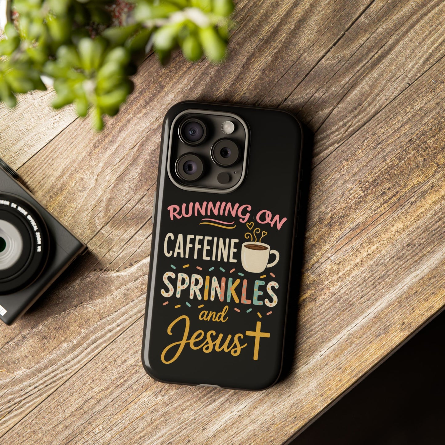 Running on Caffeine, Sprinkles, and Jesus Phone Case- Cute Coffee Lover Gift, Christian Style, Unique Phone Accessory