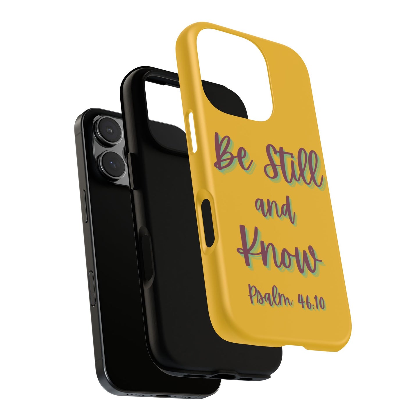 Yellow Be Still and Know Case, Inspirational Motivational Accessory, Gift for Faith Lovers, Psalm 46:10