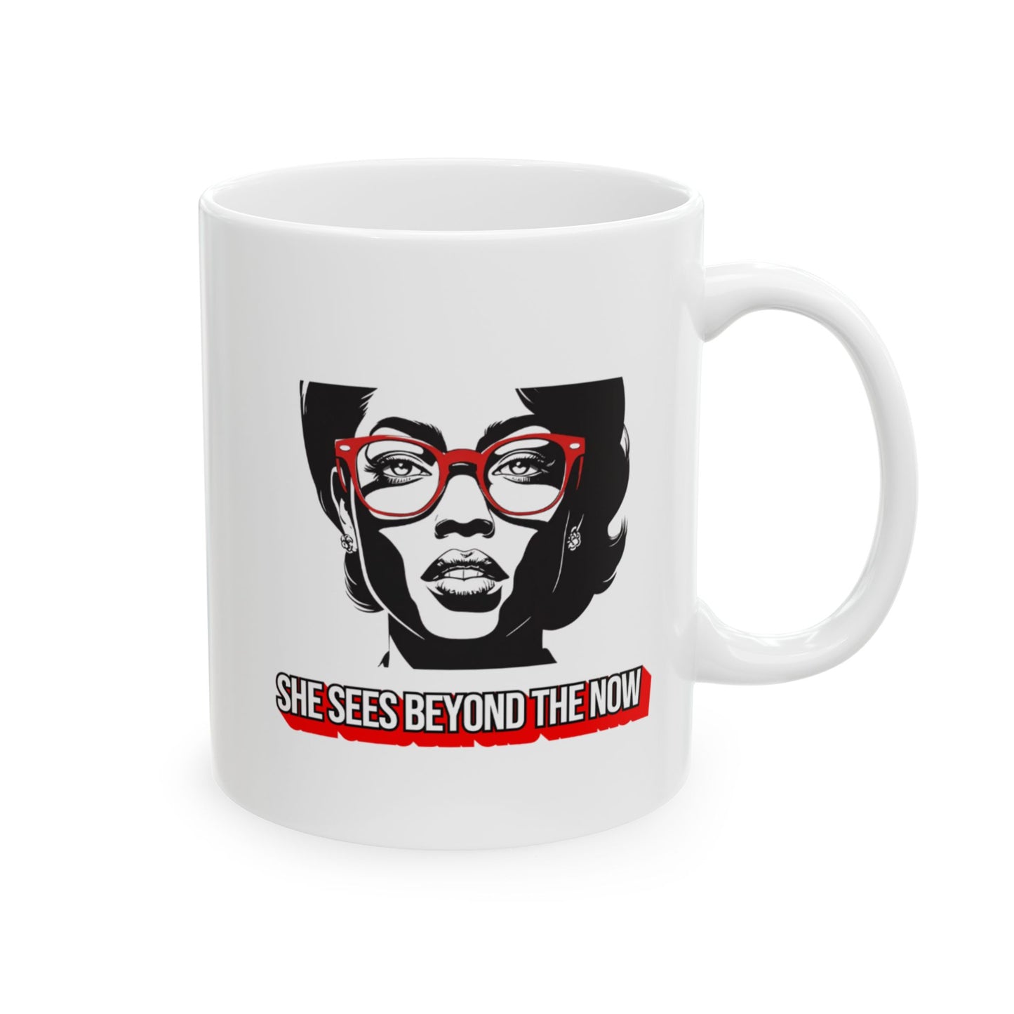 Pop Culture Ceramic Mug - She Sees Beyond The Now, Gift for Coffee Lovers, Kitchen Decor, Unique Gift Idea, Birthday, Everyday Use