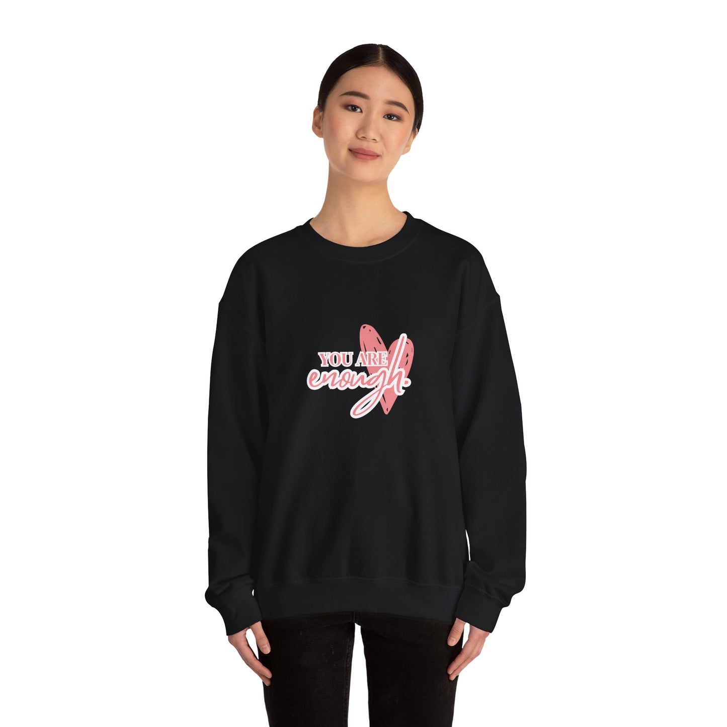 You Are Enough Crewneck Sweatshirt, Cozy Gift for Friends, Self-Love Apparel, Motivational Trendy Sweater, Everyday Comfort Wear