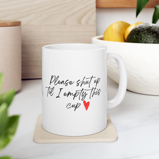 Ceramic Mug with Humorous Quote