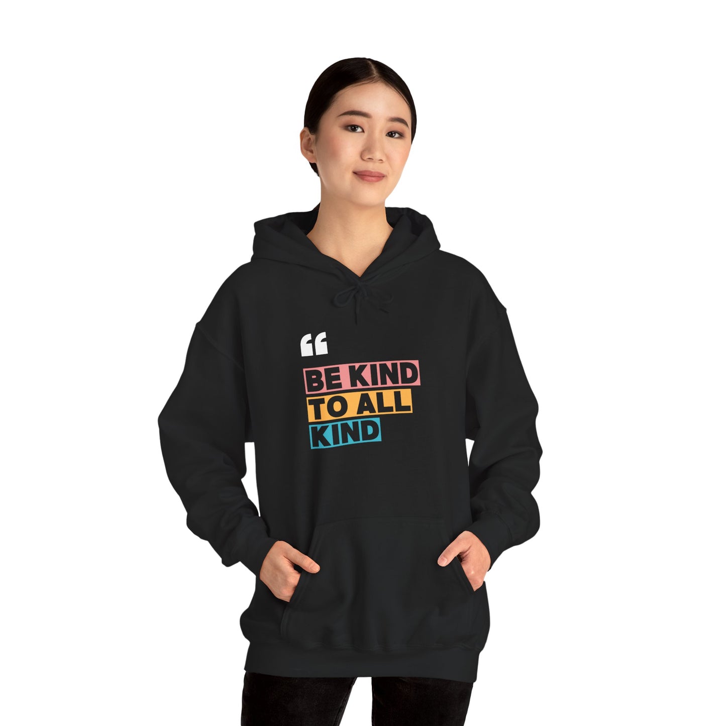 Unisex Heavy Blend™ Hooded Sweatshirt: Be Kind To All Kind
