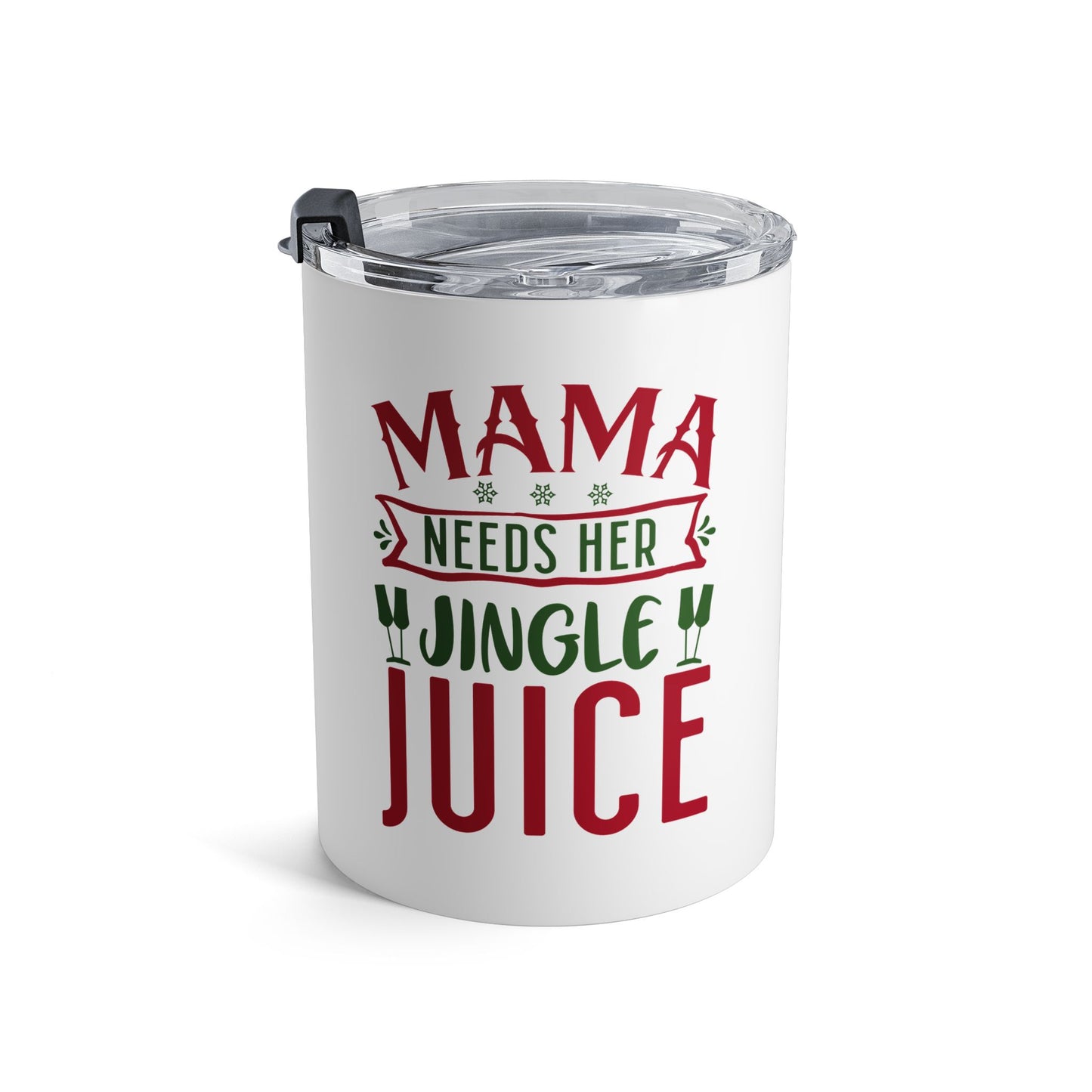 Holiday Juice Tumbler 10oz - Fun Christmas Gift for Moms