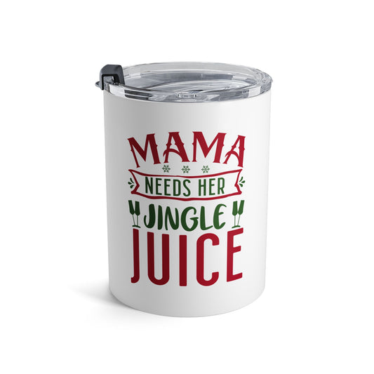 Holiday Juice Tumbler 10oz - Fun Christmas Gift for Moms