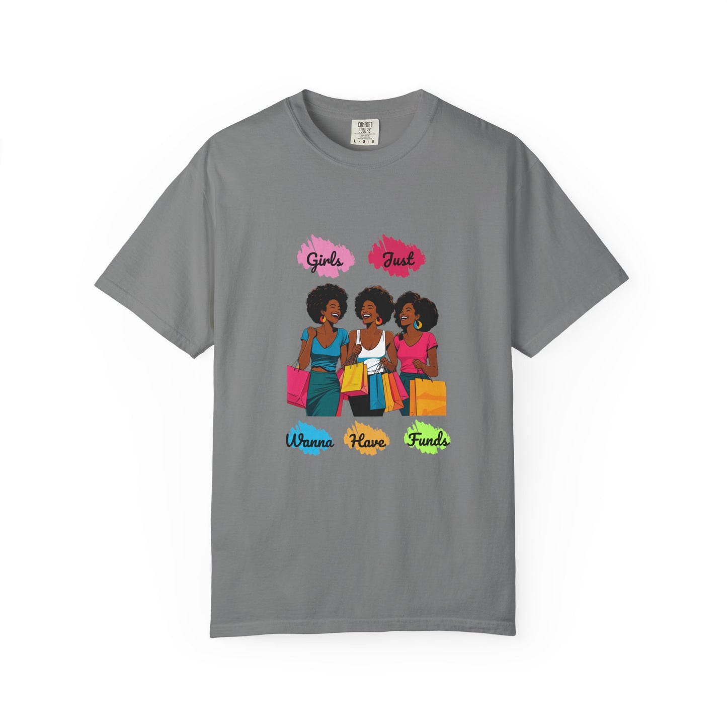 Girls Just Want Funds - Women's T-shirt, Cute Graphic Tee, Perfect for Shopping Days, Casual Wear, Gift for Friends