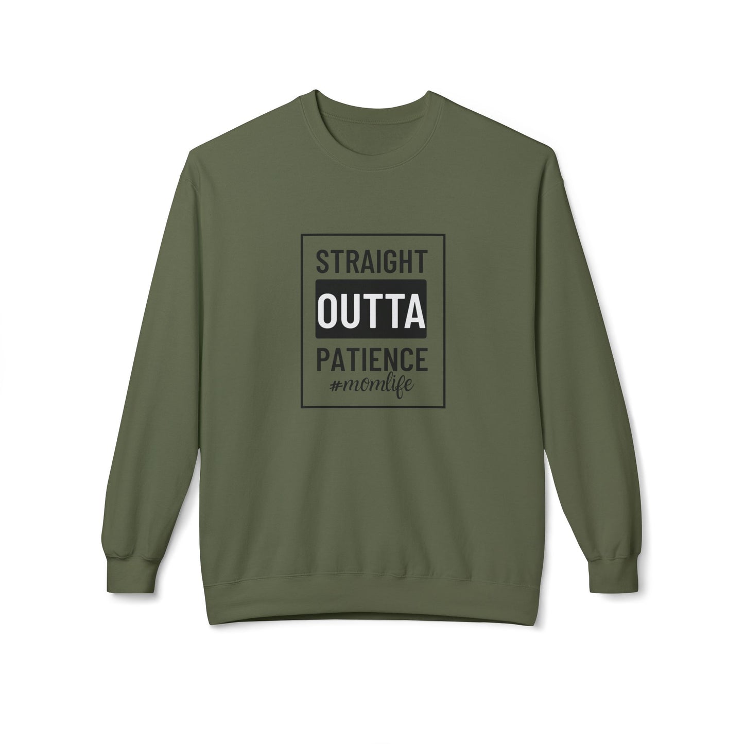 Unisex Crewneck Sweatshirt with "Straight Outta Patience" - Cozy, Family, Self-Care, Relaxation, Everyday Wear