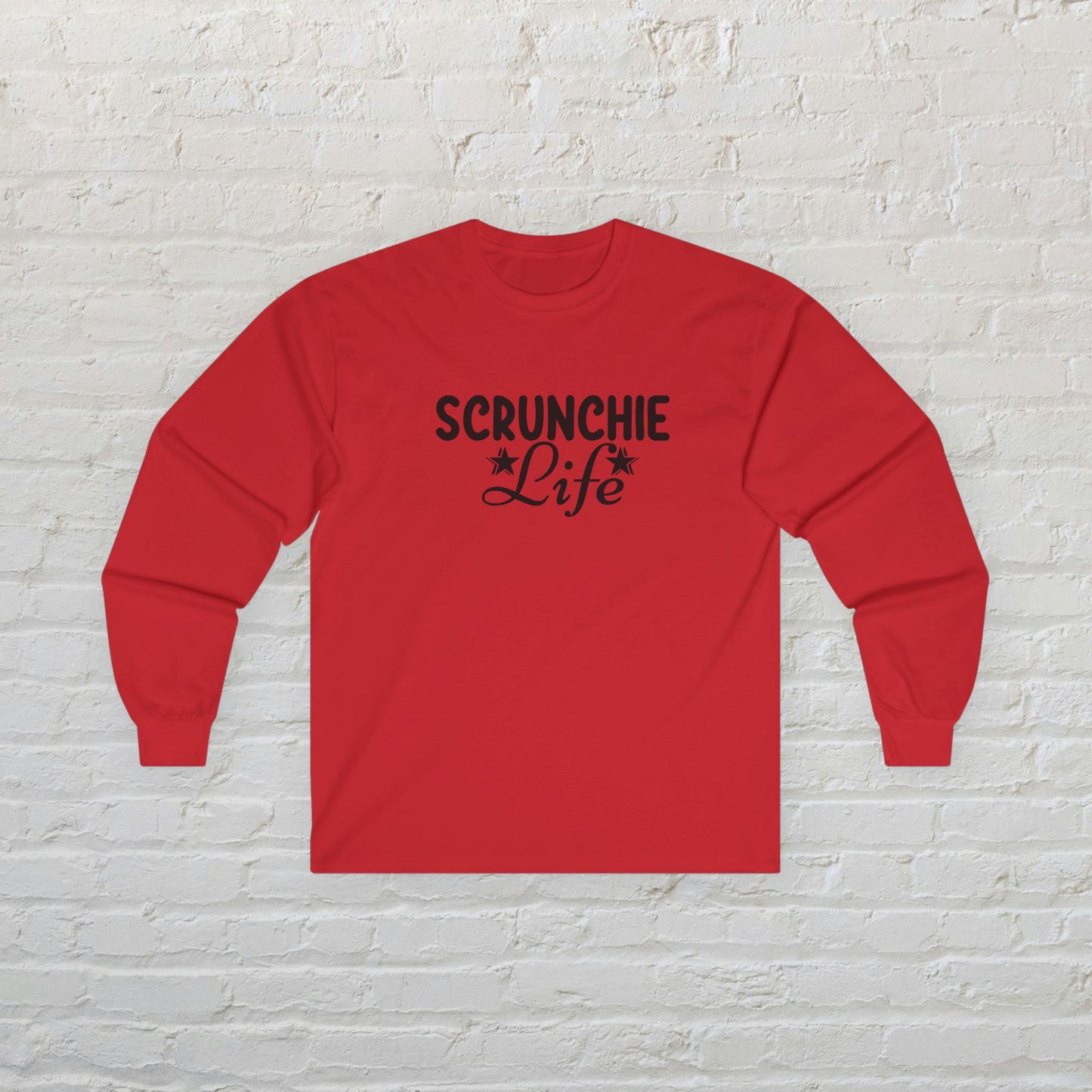 Scrunchie Life Long Sleeve Tee - Unisex Ultra Cotton Shirt for Scrunchie Lovers