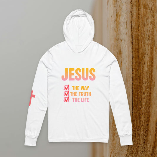 Unisex Hooded Long Sleeve Tee: Jesus Is The Way, The Truth, The Life