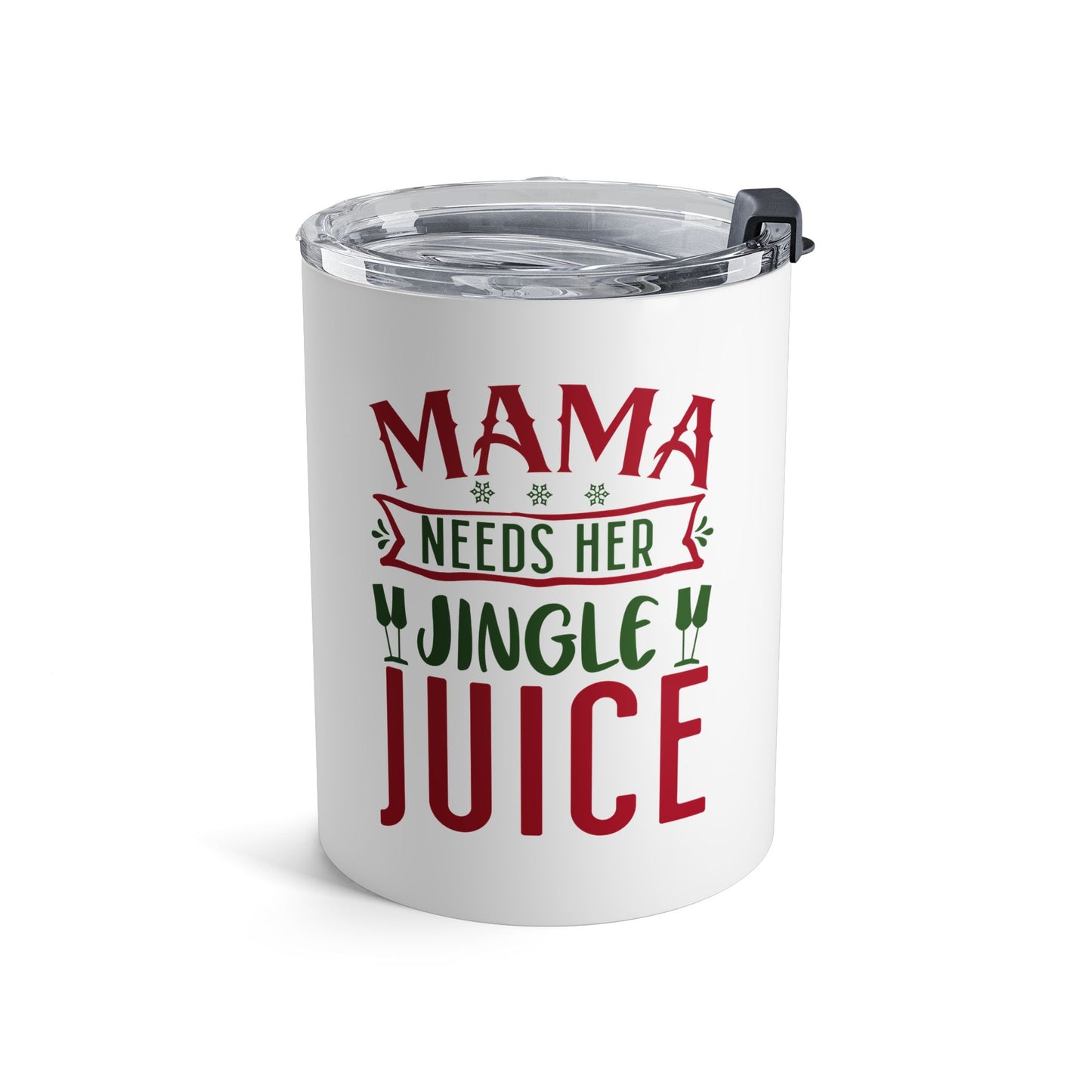 Holiday Juice Tumbler 10oz - Fun Christmas Gift for Moms