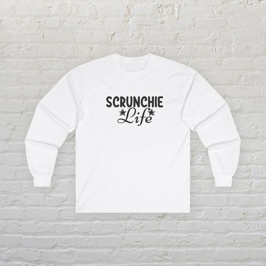 Scrunchie Life Long Sleeve Tee - Unisex Ultra Cotton Shirt for Scrunchie Lovers