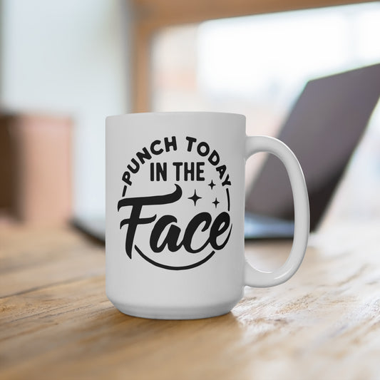 Empowering Motivational Mug, Punch Today in the Face Coffee Cup, Inspirational Gift, Positive Affirmation Mug, Encouragement Drinkware