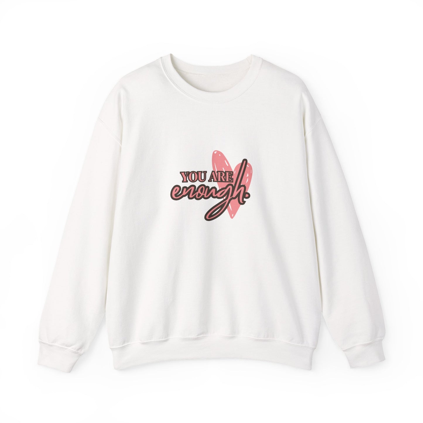 You Are Enough Crewneck Sweatshirt, Cozy Gift for Friends, Self-Love Apparel, Motivational Trendy Sweater, Everyday Comfort Wear