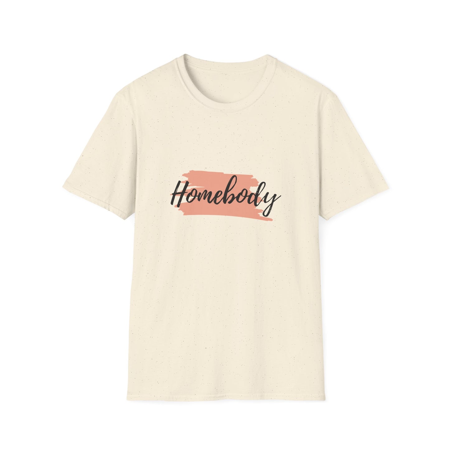 Unisex Homebody T-Shirt, Cozy Tee for Home Lovers, Gift for Homebodies, Relaxed Fit Shirt, Comfortable Everyday Wear
