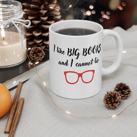 Funny Book Lover Mug - I Like Big Books and I Cannot Lie - 11oz Ceramic Coffee Cup